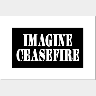 IMAGINE CEASEFIRE - White - Front Posters and Art